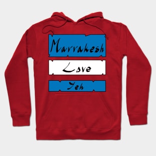 Marrakesh Love Yeh Hoodie